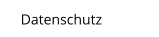 Datenschutz